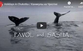 VIDEO: Prázdniny na Čukotke
